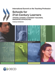 Image for Schools for 21st-century learners: strong leaders, confident teachers, innovative approaches
