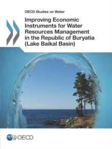 Image for Improving economic instruments for water resources management in the Republic of Buryatia (Lake Baikal Basin)