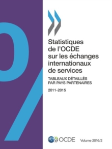 Image for Statistiques de l'Ocde Sur Les Echanges Internationaux de Services, Volume 2016 Numero 2 Tableaux Detailles Par Pays Partenaires
