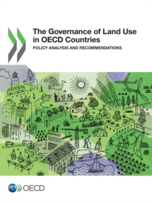 Image for The governance of land use in oecd countries: policy analysis and recommendations.