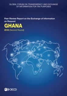Image for OECD Global Forum on Transparency and Exchange of Information for Tax Purposes peer reviews. Ghana 2018 (second round).
