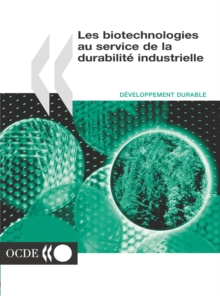 Image for Les Biotechnologies Au Service De La Durabilit? Industrielle.