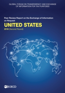 Image for Global Forum on Transparency and Exchange of Information for Tax Purposes peer reviews United States 2018 (second round).