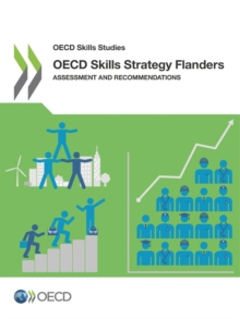 Image for OECD Skills Studies OECD Skills Strategy Flanders Assessment and Recommendations