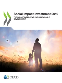 Image for OECD Social impact investment 2019: the impact imperative for sustainable development.