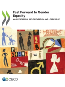 Image for OECD Fast forward to gender equality: mainstreaming, implementation and leadership.