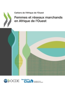 Image for Cahiers De L'Afrique De L'Ouest Femmes Et R Seaux Marchands En Afrique De L