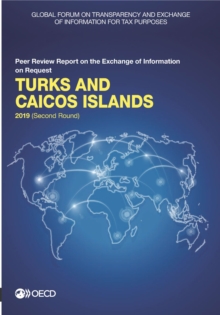 Image for Global Forum on Transparency and Exchange of Information for Tax Purposes peer reviews Turks and Caicos Islands 2019 (second round).