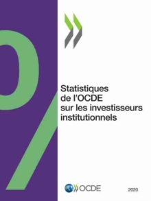 Image for Statistiques de l'Ocde Sur Les Investisseurs Institutionnels 2020