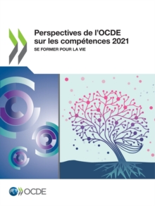 Image for Perspectives de l'OCDE sur les competences 2021 Se former pour la vie