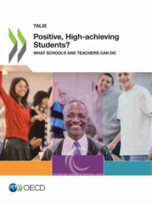 Positive, high-achieving students?: what schools and teachers can do