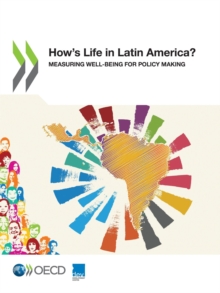 Image for How's Life in Latin America? Measuring Well-being for Policy Making