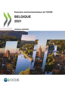 Image for Examens Environnementaux De l'OCDE: Belgique 2021 (Version Abregee)