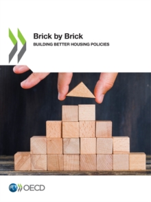 Image for Brick by Brick Building Better Housing Policies