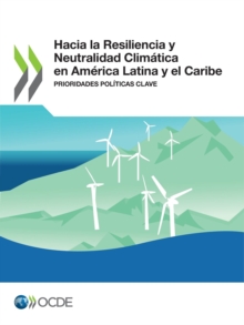 Image for Hacia la Resiliencia y Neutralidad Climatica en America Latina y el Caribe Prioridades politicas clave