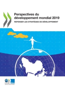 Image for Perspectives Du Developpement Mondial 2019 Repenser Les Strategies de Developpement