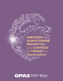Image for Diretrizes De Quimioterapia Preventiva Para Controle Da Teniase Por Taenia Solium
