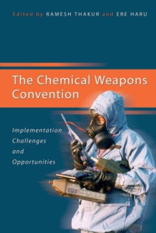 Image for The Chemical Weapons Convention : implementation, challenges and opportunities