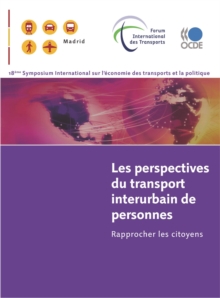 Image for Les Perspectives Du Transport Interurbain De Personnes : Rapprocher Les Citoyens