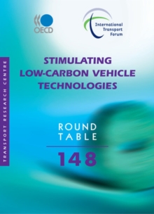 Image for ITF Round Tables No. 148: Stimulating Low-Carbon Vehicle Technologies.
