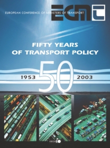 Image for Fifty Years of Transport Policy Successes, Failures and New Challenges
