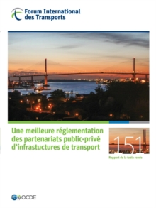 Image for Tables Rondes Fit Une Meilleure Reglementation Des Partenariats Public-Prive D'Infrastuctures de Transport