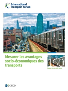 Image for Les rapports de table ronde du FIT Mesurer les avantages socio-?conomiques des transports