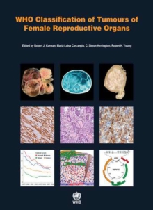 Image for WHO Classification of Tumours of Female Reproductive Organs