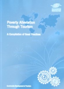 Image for Poverty alleviation through tourism  : a compilation of good practices