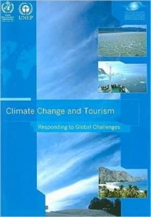 Image for Climate change and tourism  : responding to global challenges