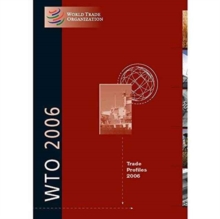 WTO TRADE PROFILES 2006
