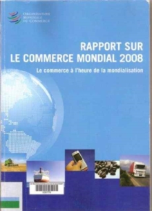 Rapport Sur Le Commerce Mondial 2008