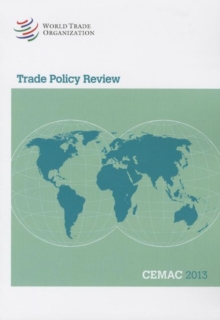 Image for Trade Policy Review - CEMAC (Cameron, Congo, Gabon, Central African Republic, and Chad)