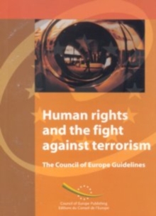 Image for Human rights and the fight against terrorism  : the Council of Europe guidelines