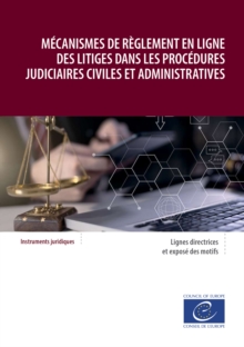 Image for Mecanismes De Reglement En Ligne Des Litiges Dans Les Procedures Judiciaires Civiles Et Administratives