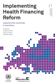 Image for Implementing Health Financing Reform : Lessons from Countries in Transition