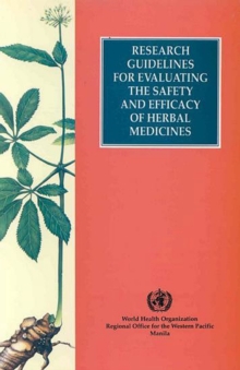 Image for Research Guidelines for Evaluating the Safety and Efficacy of Herbal Medicines