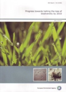 Image for Progress Towards Halting the Loss of Biodiversity by 2010 : EEA Report. 5/2006