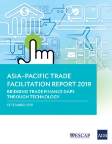 Image for Asia-Pacific Trade Facilitation Report 2019