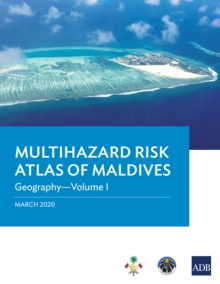 Image for Multihazard Risk Atlas of Maldives: Geography-Volume I