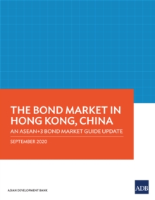 Image for Bond Market in Hong Kong, China: An ASEAN+3 Bond Market Guide Update
