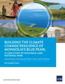 Image for Building the Climate Change Resilience of Mongolia's Blue Pearl: The Case Study of Khuvsgul Lake National Park