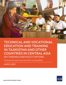 Image for Technical and Vocational Education and Training in Tajikistan and Other Countries in Central Asia: Key Findings and Policy Actions