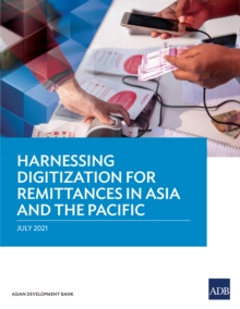 Image for Harnessing digitization for remittances in Asia and the Pacific.