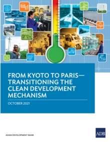 Image for From Kyoto to Paris: Transitioning the Clean Development Mechanism