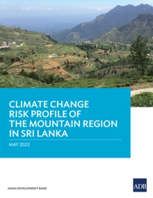 Image for Climate Change Risk Profile of the Mountain Region in Sri Lanka