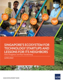 Image for Singapore's Ecosystem for Technology Startups and Lessons for Its Neighbors