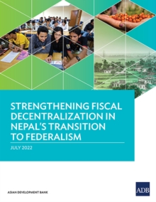 Image for Strengthening Fiscal Decentralization in Nepal's Transition to Federalism