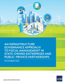 Image for Infrastructure Governance Approach to Fiscal Management in State-Owned Enterprises and Public-Private Partnerships
