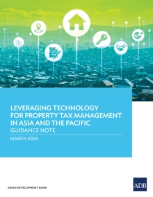 Image for Leveraging Technology for Property Tax Management in Asia and the Pacific-Guidance Note